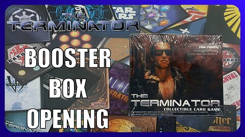 Opening The Terminator CCG Booster Box : OOP Ep015