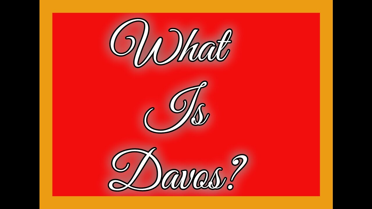 What is Davos?