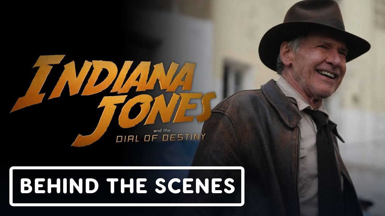 Indiana Jones and the Dial of Destiny - Official Behind the Scenes Clip