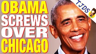 Obama Screws Over Chicago With Presidential Library