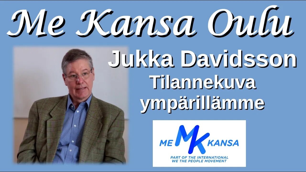 Me Kansa Oulu - Jukka Davidsson 20.3.2022