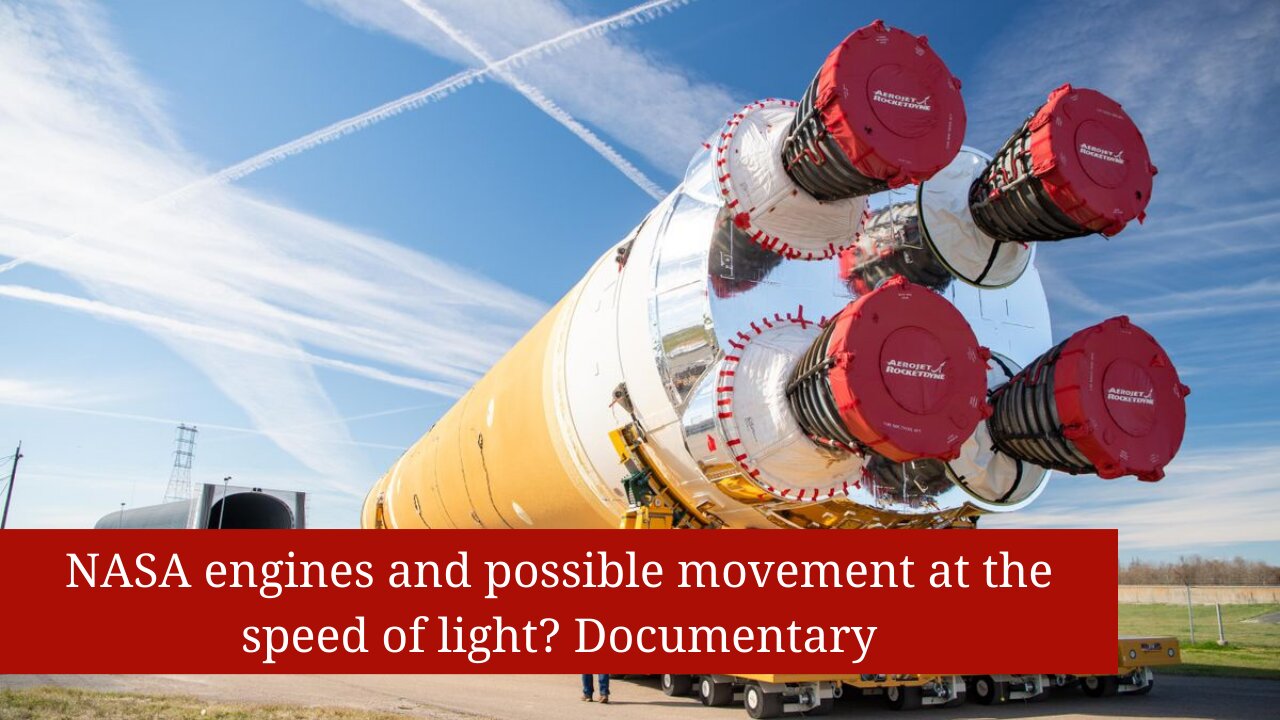 NASA engines and possible movement at the speed of light? Documentary