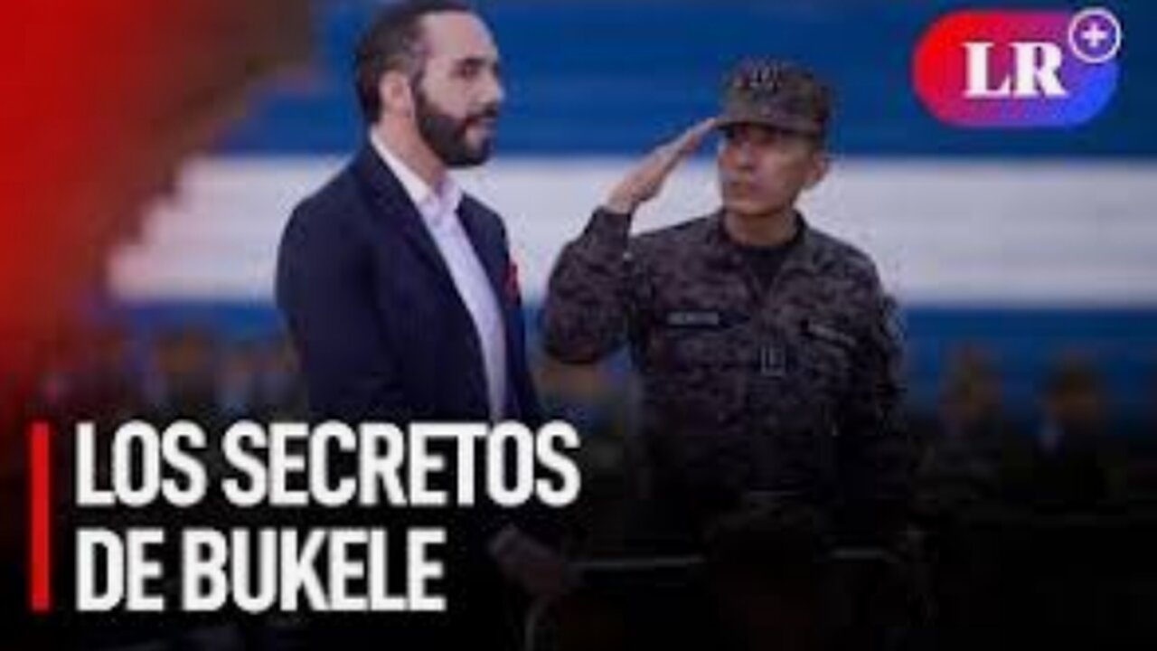 LOS OSCUROS SECRETOS DE NAYIB BUKELE