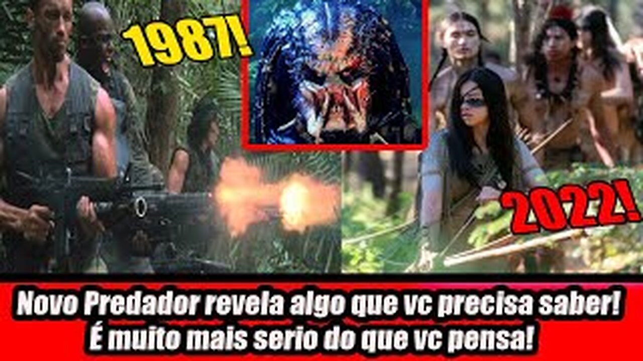 Novo Predador revela algo que você precisa saber! É muito mais serio do que você pensa!