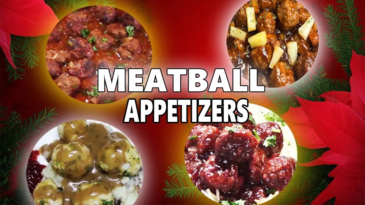 7 MEATBALL RECIPES for Appetizers, Holidays, or Game Day