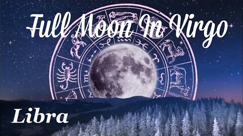 ♎ Libra~This Leap Of Faith Is a A big Deal. Good Luck!!🌚Full Moon In Virgo Reading March 18.