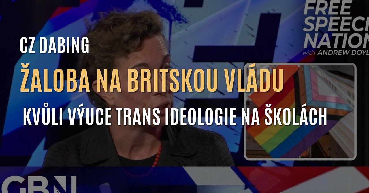 Britská vláda bude žalována kvůli výuce trans ideologie na základních školách (CZ DABING)