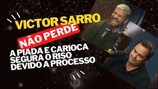 VICTOR SARRO NAO PERDE A PIADA - CARIOCA SEGURA O RISO DEVIDO A PROCESSO #shorts