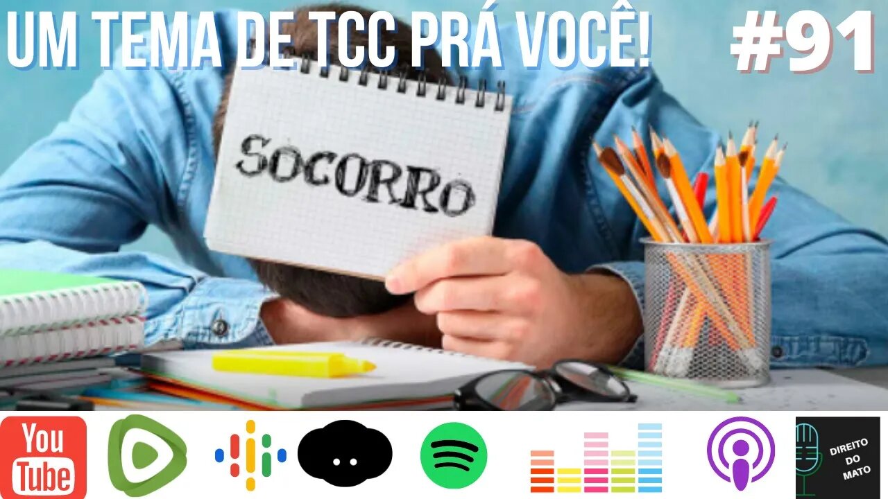 #91 UM TEMA DE TCC PRÁ VOCÊ!