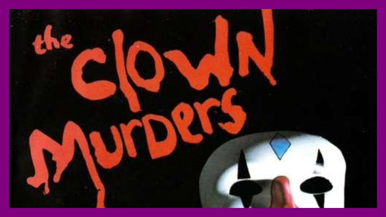 The Clown Murders (1976) [Halloween Shindig]