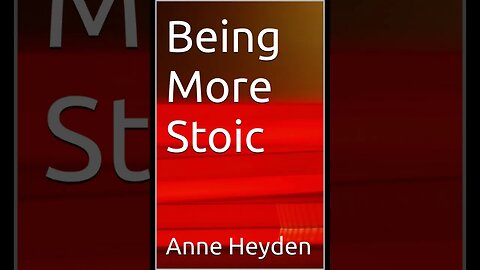 Being More Stoic Chapter 13 Applying Stoicism in Relationships and Social Situations