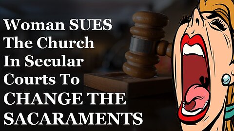 Secular Court PUNISHES BISHOPS For Refusing To Change The Sacraments