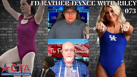 The Freedom Chronicles Episode #073 - I'd Rather Dance With Riley