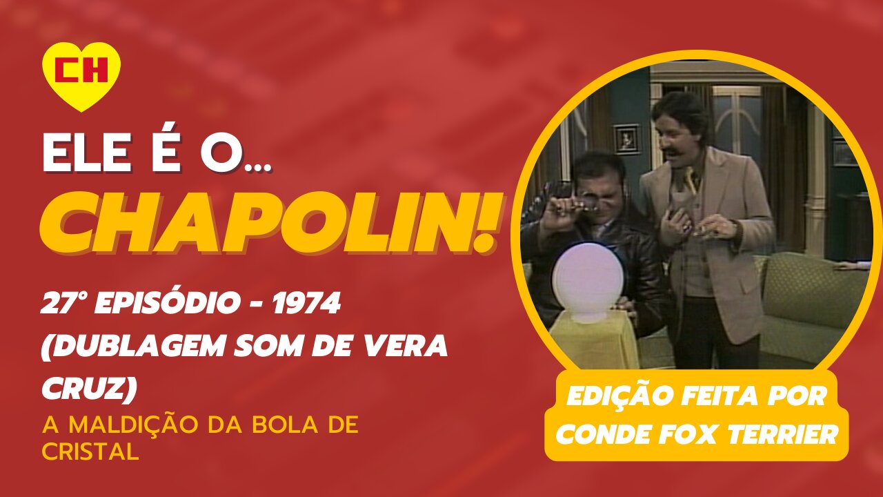 CHAPOLIN - Episódio #63 (1974) A maldição da bola de cristal