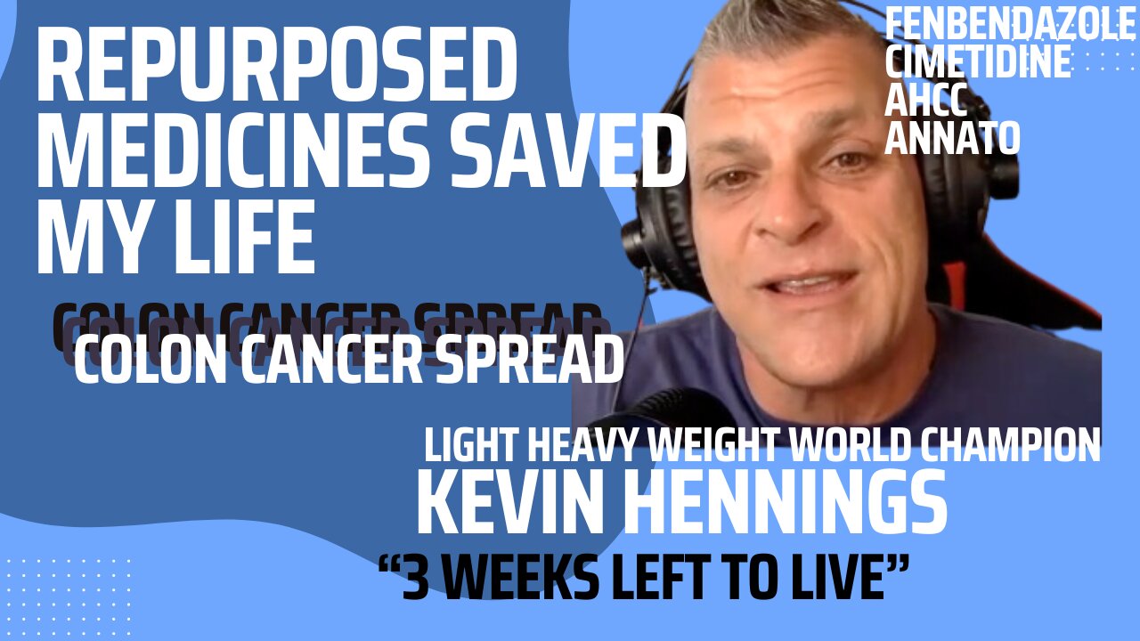 FENBENDAZOLE HEALED MY CANCER, KEVIN HENNINGS