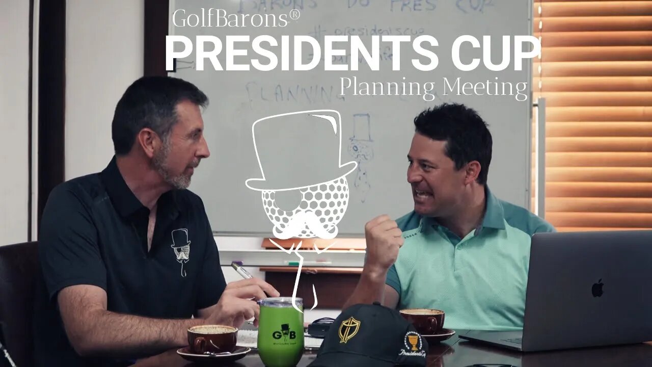 Presidents Cup: GolfBarons Planning Meeting