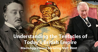 Understanding The Tentacles of the British Empire