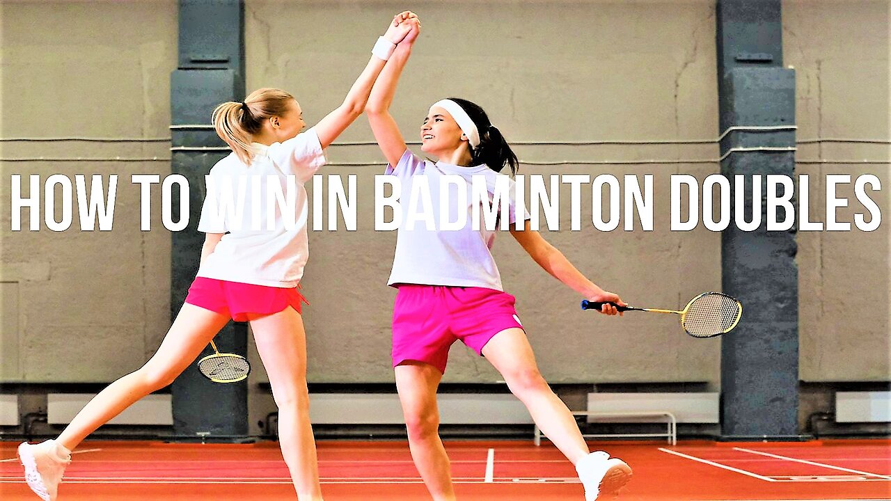 How to Win in Badminton Doubles (2023)