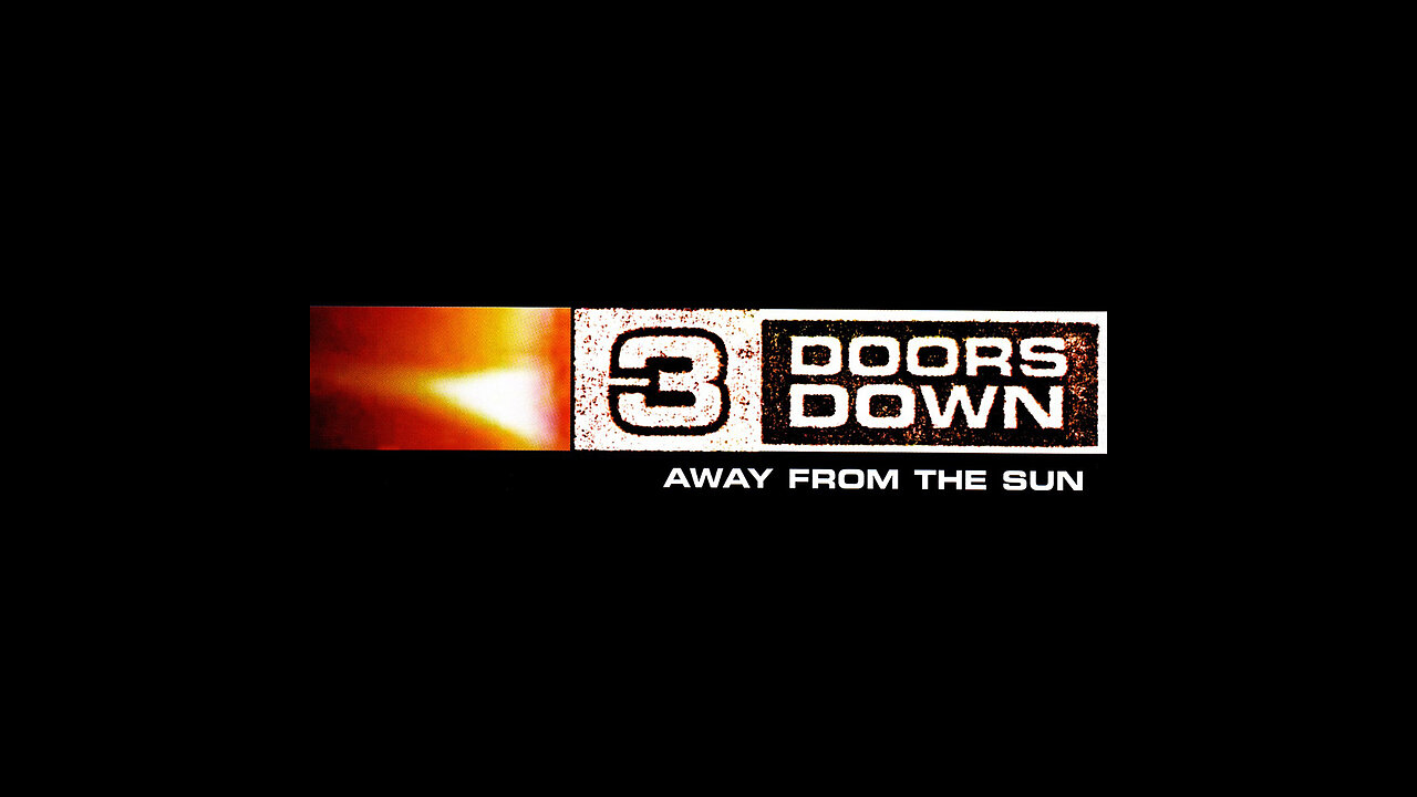 3 Doors Down - Away From The Sun