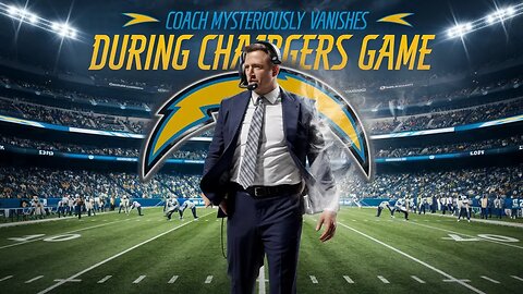 Coach Mysteriously Vanishes During Chargers Game