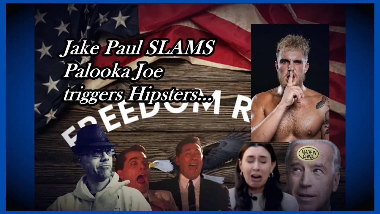 WN...JAKE PAUL ON HOW JOE SCREWS AMERICA...