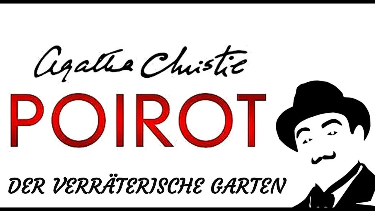 KRIMI Hörspiel - Agatha Christie - POIROT - DER VERRÄTERISCHE GARTEN