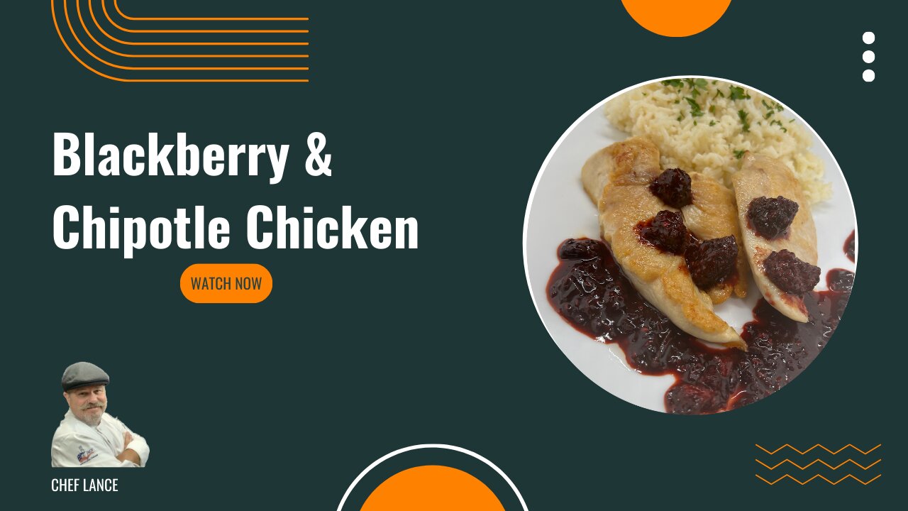 Bold Flavor: Blackberry Chipotle Chicken