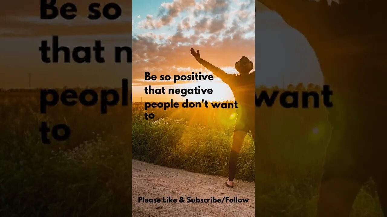 Be So Positive