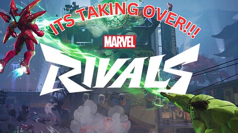 Its Taking Over My Life!!! (Marvel Rivals)2