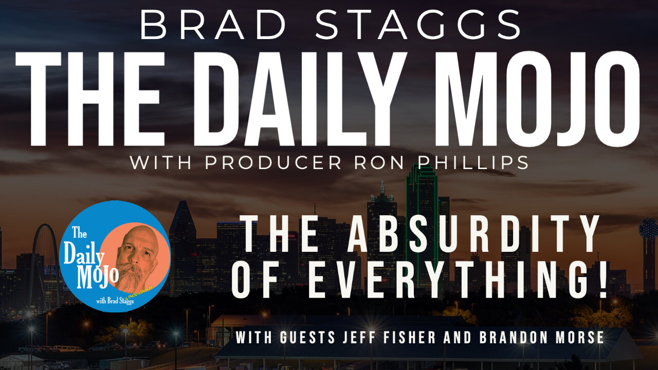 LIVE: The Absurdity Of EVERYTHING! - The Daily Mojo