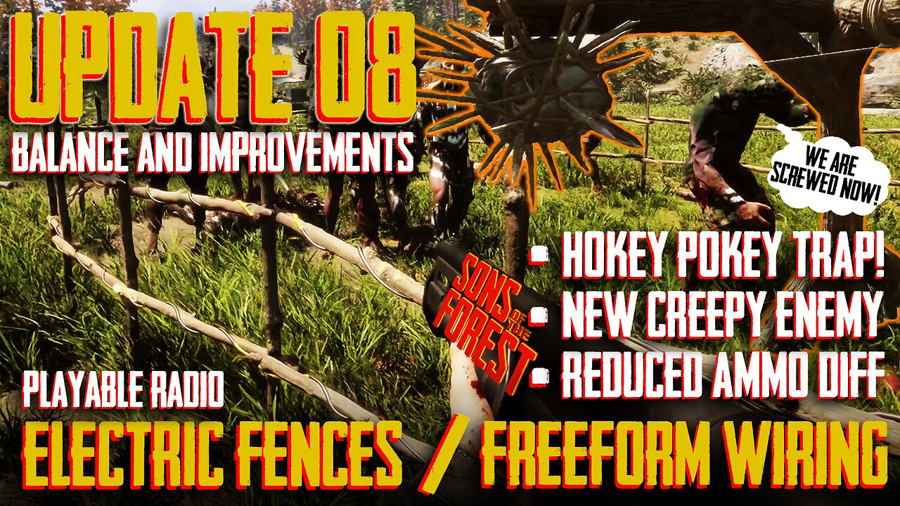 Sons of the Forest | UPDATE 8 | Freeform Wiring and Electric Fences, New EG Creepy, Radio and More!