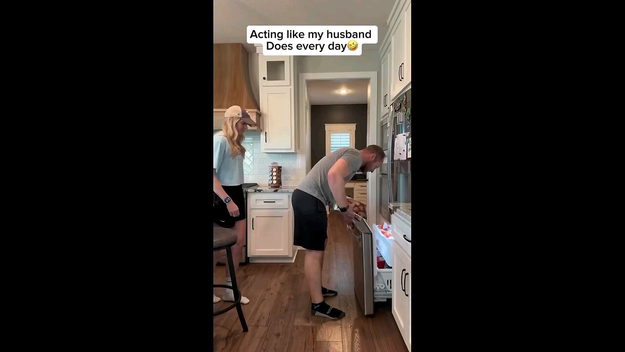 Acting like my husband, does every day😄
