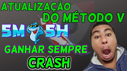 MÉTODO V 2.0 GANHAR SEM PERDA NO CRASH DA SMASH