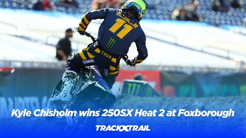 Kyle Chisholm wins 250SX Heat 2 at Foxborough