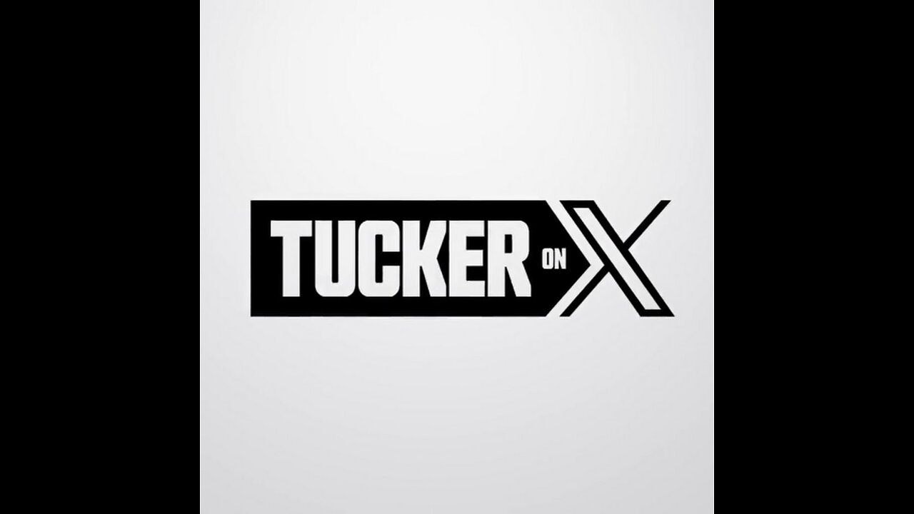 Tucker on X Episode 45