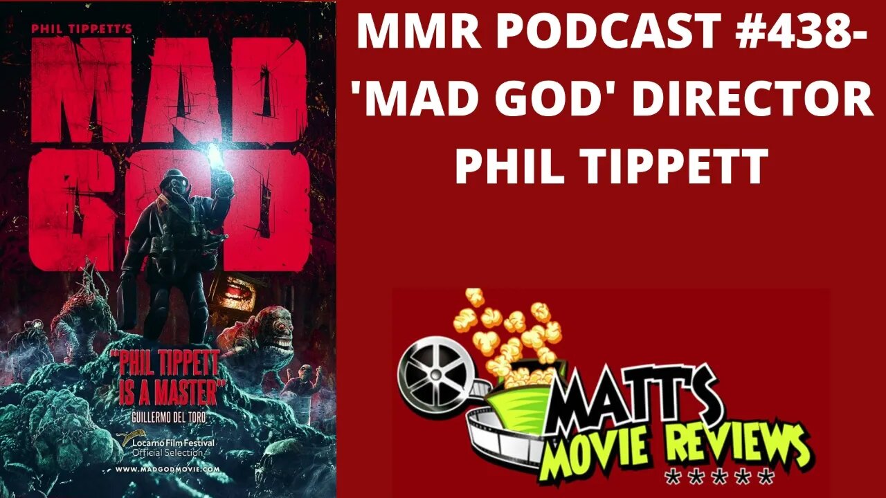 #438 - 'Mad God' Director Phil Tippett | Matt's Movie Reviews Podcast