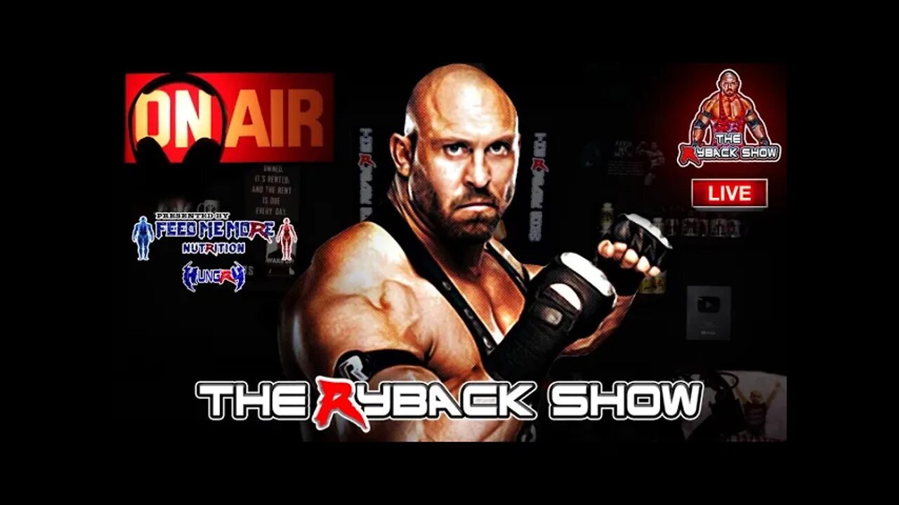 The Ryback Show TuesdayLive Presented by Feed Me More Nutrition