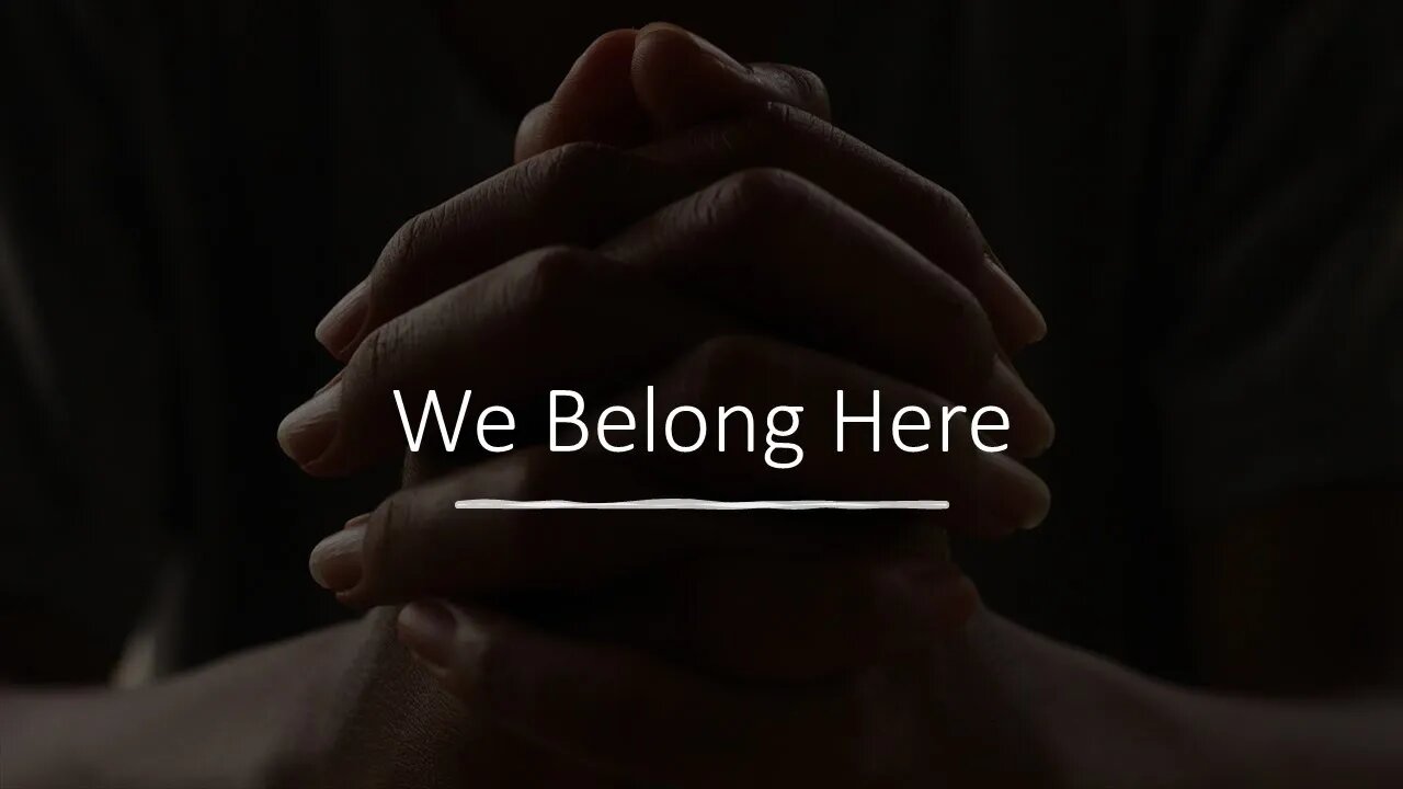 We Belong Here
