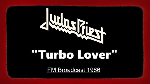 Judas Priest - Turbo Lover (Kansas City 1986) FM Broadcast