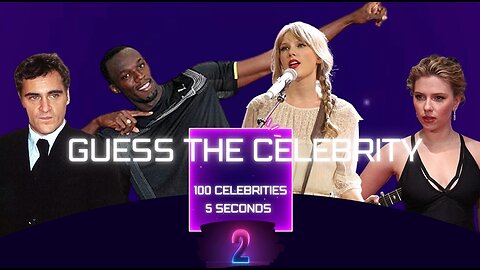 Guess the Celebrity in 5 Seconds (II) 100 Celebrities