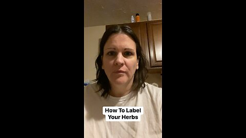 How To Label Your Herbal Infusions Ep. 6