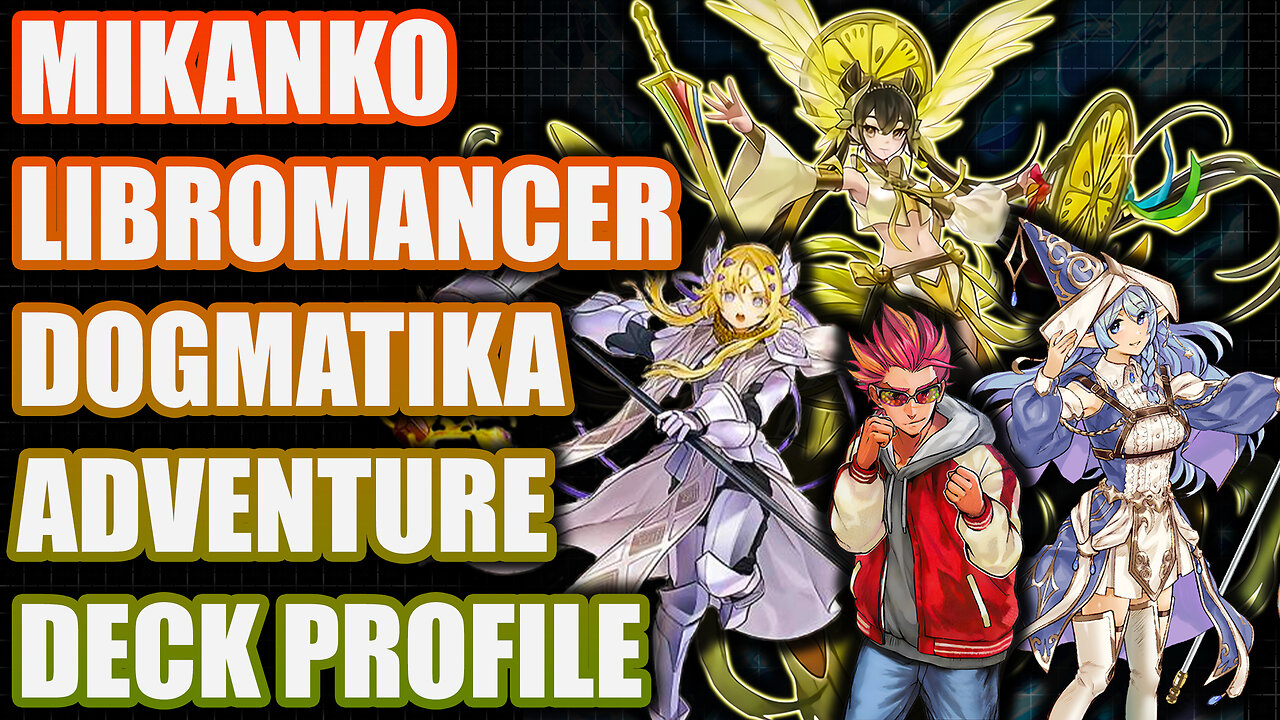 Mikanko Libromancer Dogmatika Adventure Deck Profile Yugioh