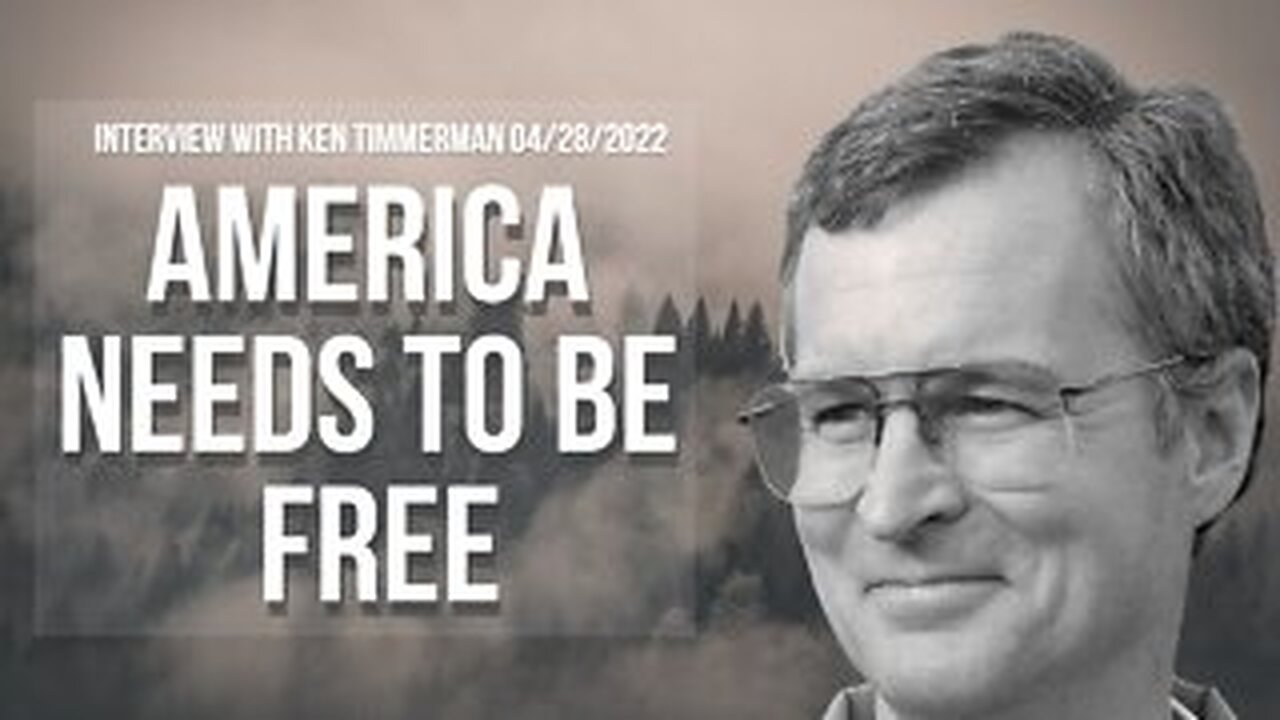 America Needs To Be Free (Interview with Ken Timmerman 04/28/2022