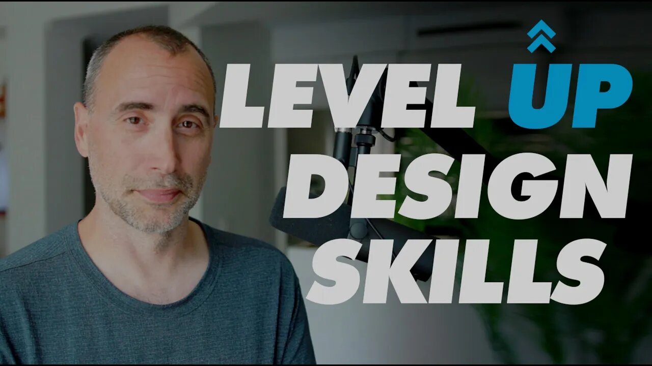Level UP your Web Design, Design Skills. UX and UI in 2021