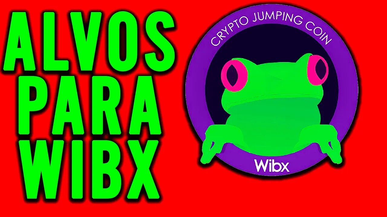 WIBX WBX ANALISANDO OS ALVOS