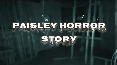 Paisley horror story (intro)