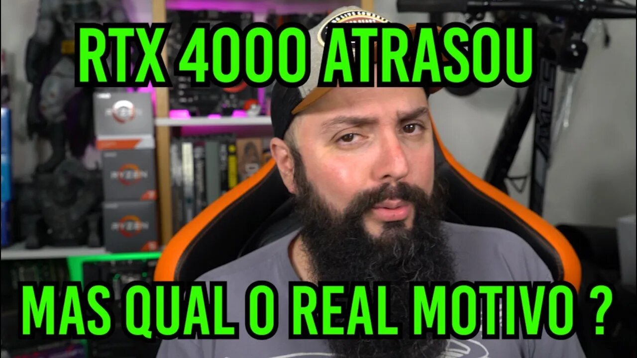 RTX 4000 Atrasou ! Qual o Real Motivo ?