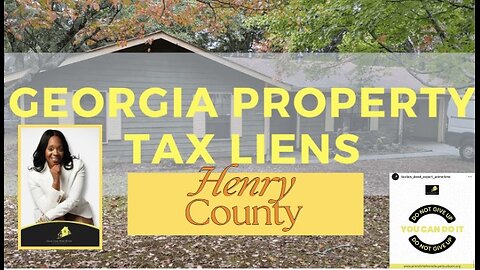 Tax lien investment in Henry County Georgia Q&A with an Expert