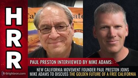 Paul Preston Interview - The Golden Future of a Free California