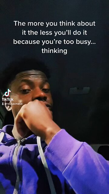 The MORE you think about it then less you’ll do it because you’re too busy thinking 🤔🤔 #shorts #fy